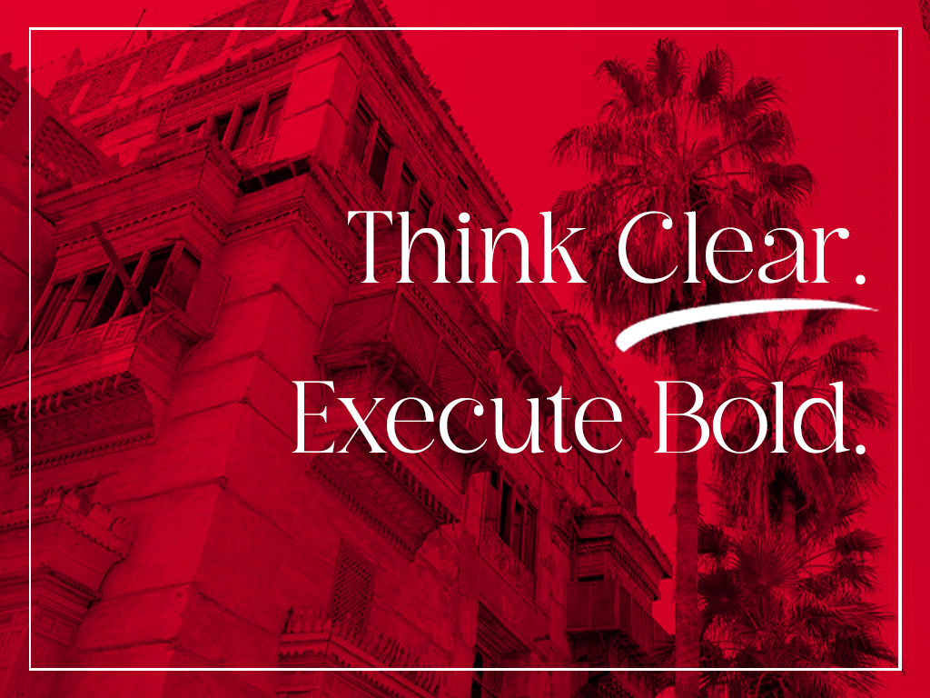 Clarion Consulting Slogan - Think Clear. Execute Bold.